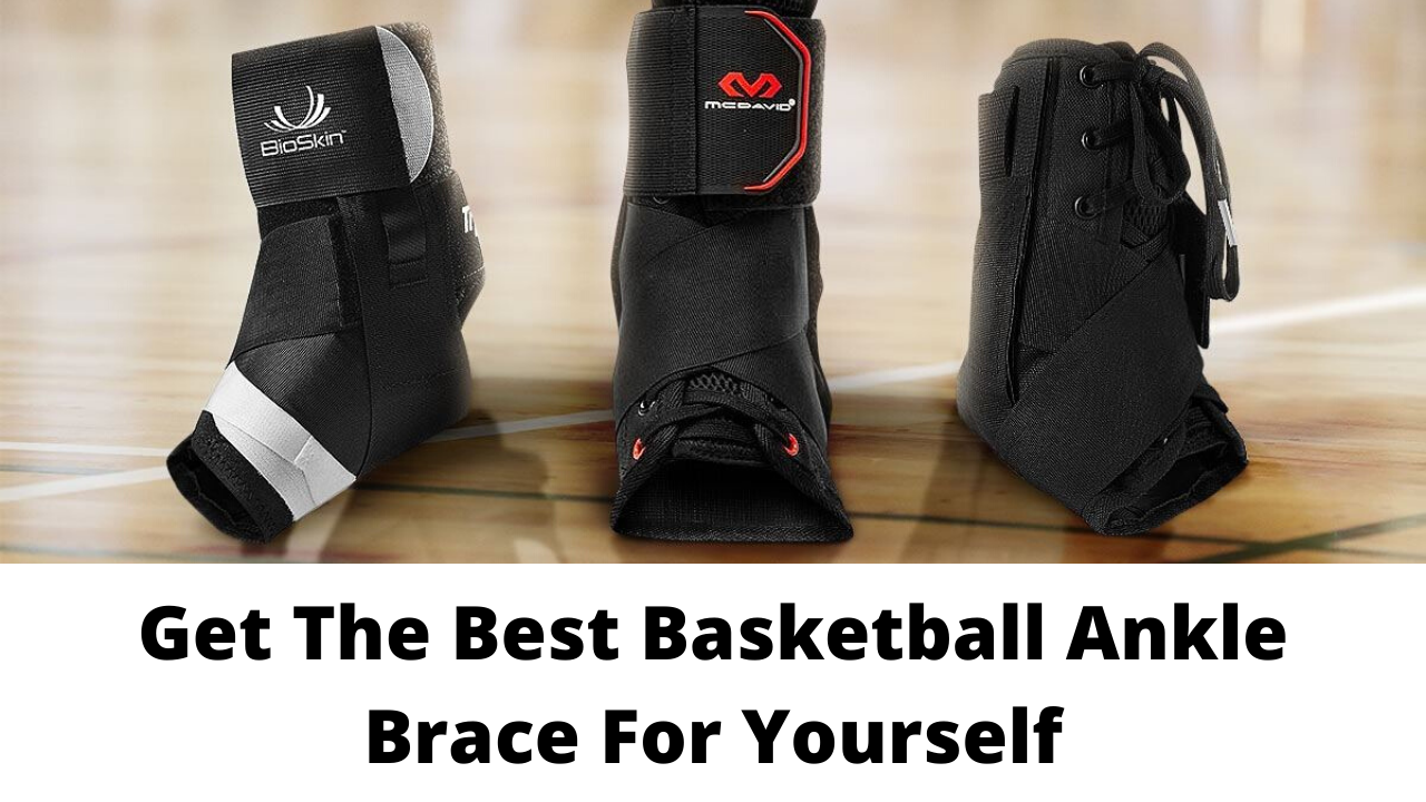 Best Basketball Ankle Brace